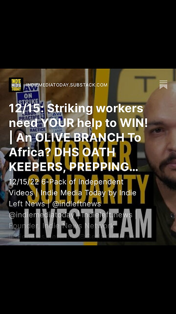 12/15: Striking workers need YOUR help to WIN! | An OLIVE BRANCH To Africa? DHS OATH KEEPERS + more