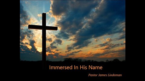 Immersed In His Name