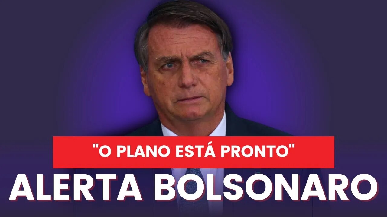 BOLSONARO ALERTA || "Eles estão só esperando eleger Lula"
