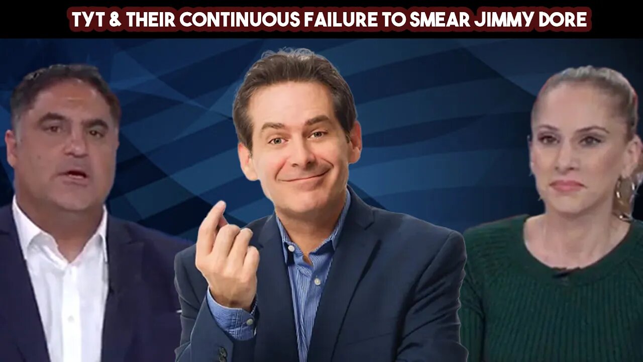 TYT & Their Continuous Failure To Smear Jimmy Dore