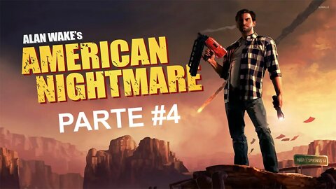 Alan Wake's American Nightmare - [Parte 4] - Dificuldade Pesadelo - 60 Fps - 1440p