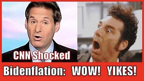 "WOW! YIKES" - Even CNN is SHOCKED at how BAD INFLATION is under BIDEN (Kramer Reacts as well)