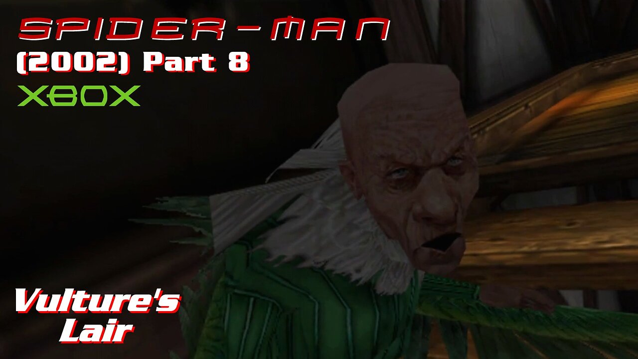 Spider Man (2002) XBOX Gameplay Part 8