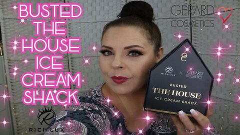 BUSTED THE HOUSE ICE CREAM SHACK - RICH LUX X GERARD COSMETICS l Sherri Ward