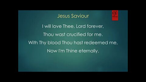 (Hymn) Jesus Saviour