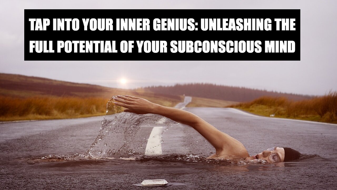 Tap into Your Inner Genius: Unleashing the Full Potential of Your Subconscious Mind