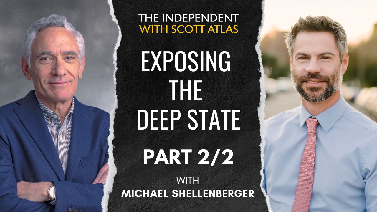 Michael Shellenberger: Exposing the Deep State | Ep. 38 | PART 2/2