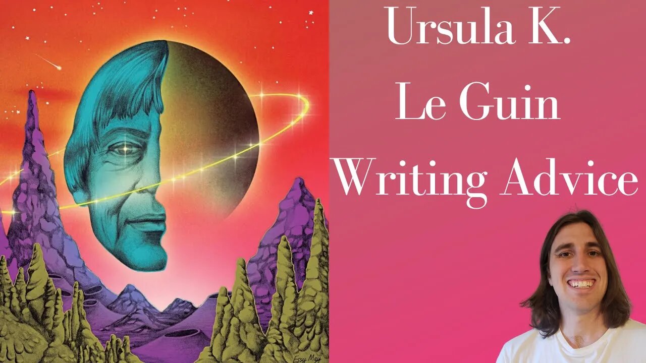 Ursula K. Le Guin's Writing Advice