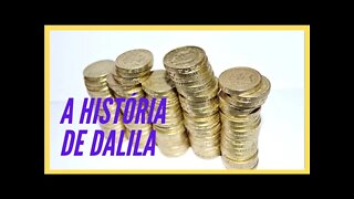 A HISTÓRIA DE DALILA. LEGENDAS