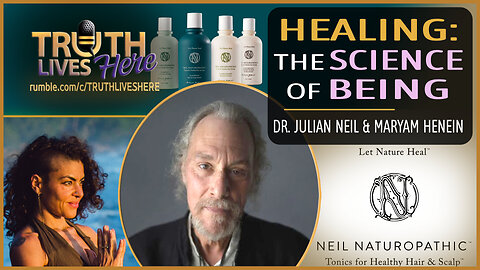Healing: The Science of Being with Dr. Julian Neil