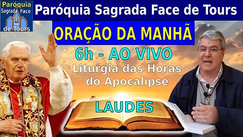 Ao vivo - Liturgia das horas - Laudes