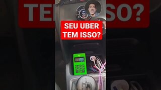 SEU UBER TEM ISSO?