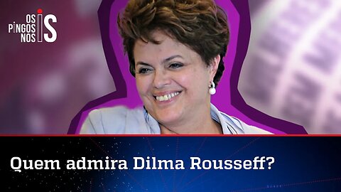 Dilma aparece em lista como uma das 5 mulheres mais admiradas do Brasil. Será?