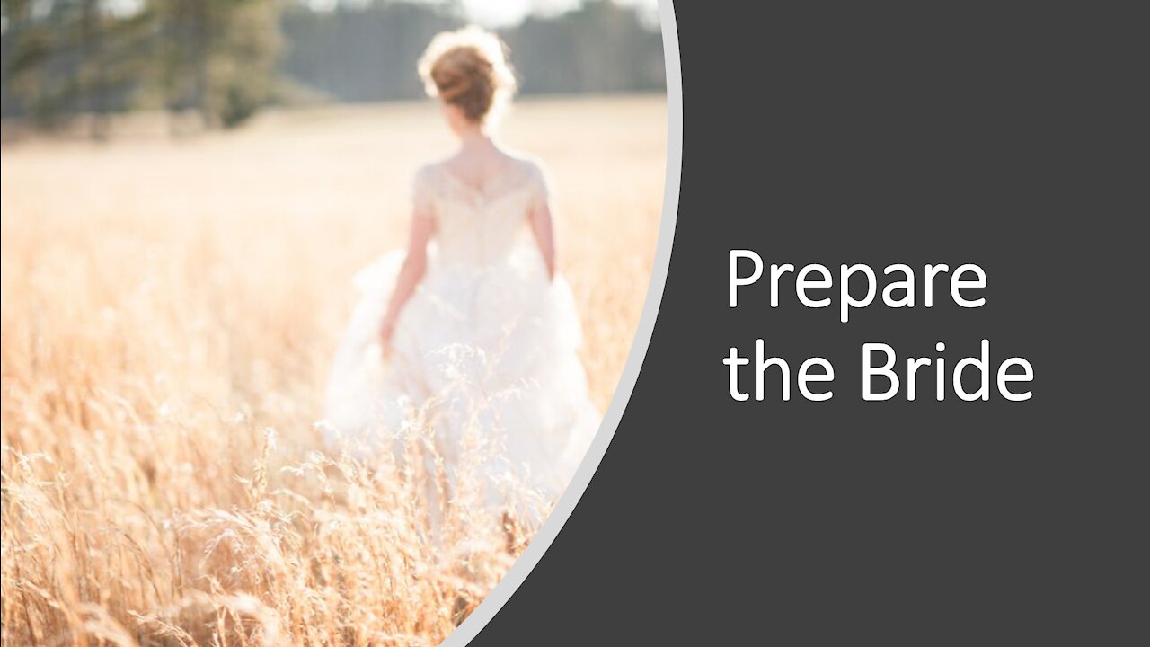 Prepare the Bride