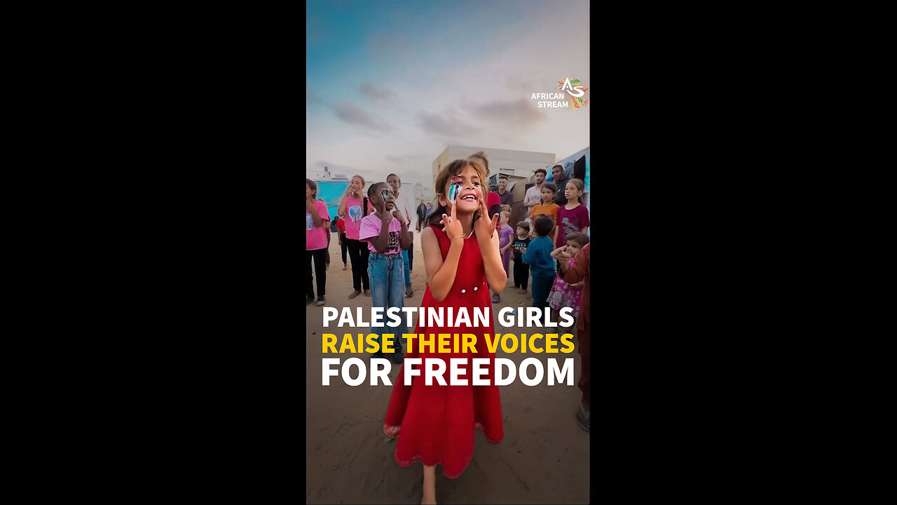 PALESTINIAN GIRLS RAISE THEIR VOICES FOR FREEDOM