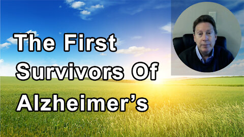 The Title: Reversal Of Cognitive Decline And The First Survivors Of Alzheimer’s