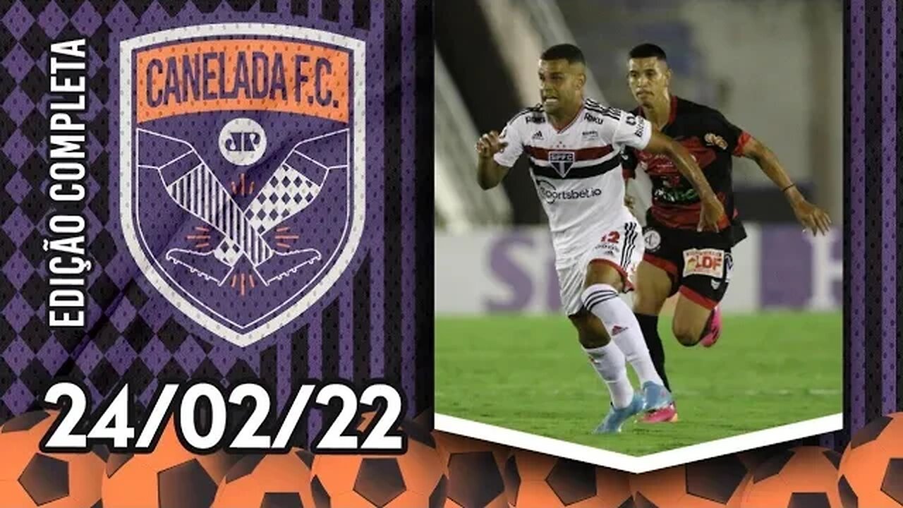 São Paulo SÓ EMPATA com o Campinense, mas AVANÇA na Copa do Brasil! | CANELADA (24/02/22)