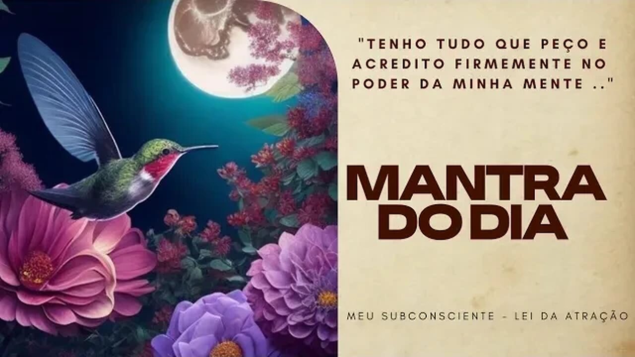 MANTRA DO DIA | TENHO TUDO QUE PEÇO E ACREDITO FIRMEMENTE NO PODER DA MINHA MENTE #mantra