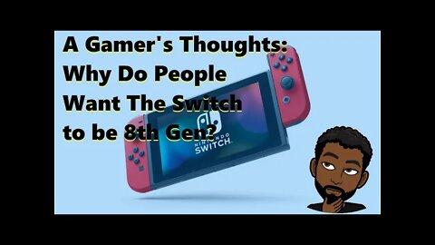 AGT: Why Do People Want The Switch to be 8th Gen?