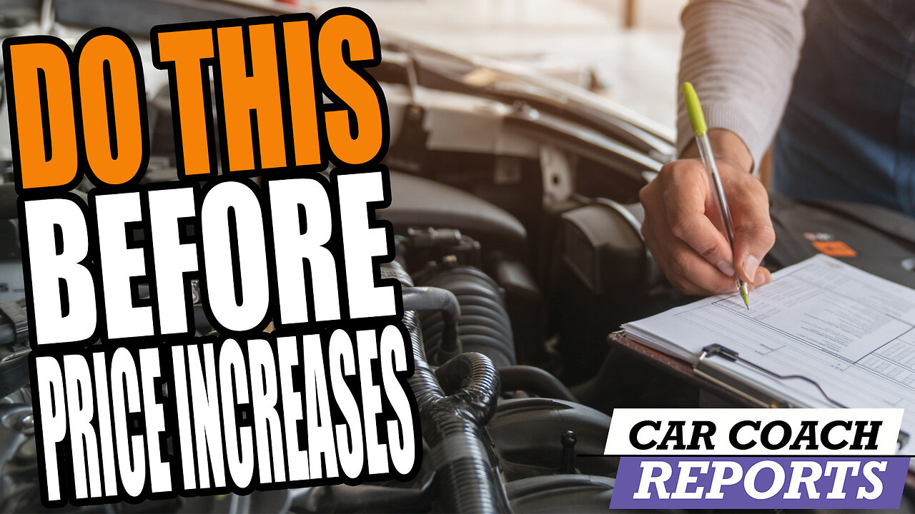 Car Maintenance Tasks To Do Now Before Prices Rise