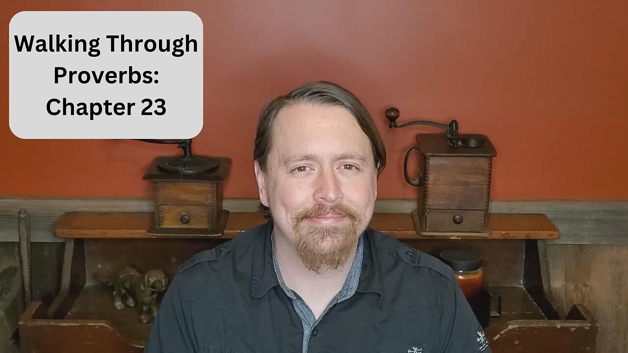 Studying Proverbs: Chapter 23