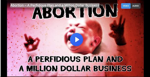 Abortion – A Perfidious Plan and a Million Dollar Business