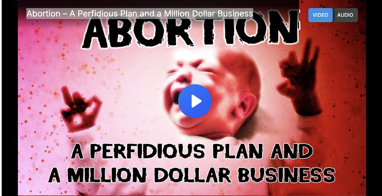 Abortion – A Perfidious Plan and a Million Dollar Business