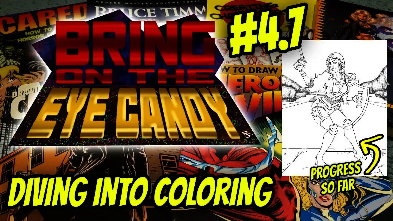 Bring On The Eye Candy #4.7: Diving Into Coloring