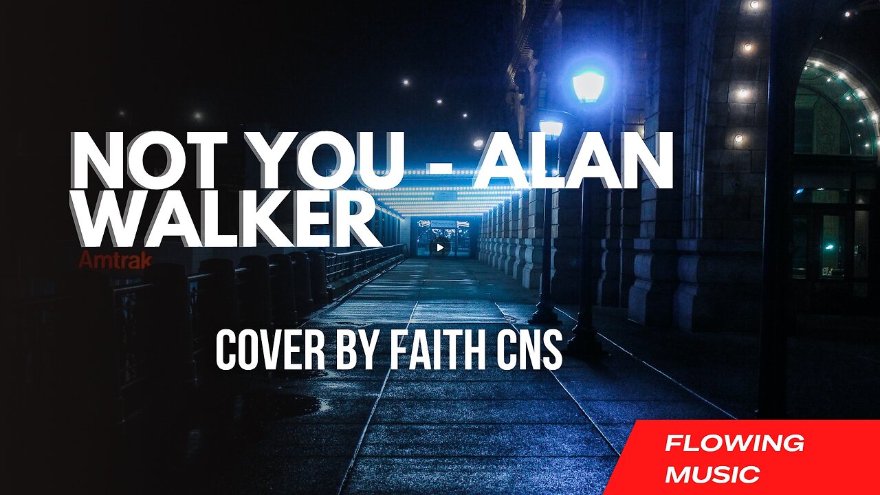 Not You - Alan Walker with Lyrics #Cover by Faithcns