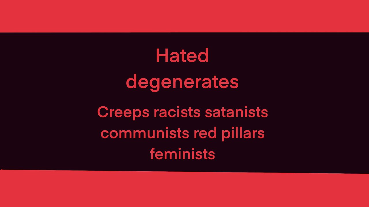 Hated degenerates