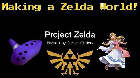 Project Zelda Phase 1! 2019 🌞