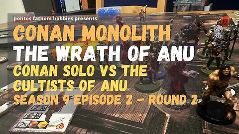 Conan by Monolith S9E2 - Season 9 Episode 2 - The Wrath of Anu - Round 2