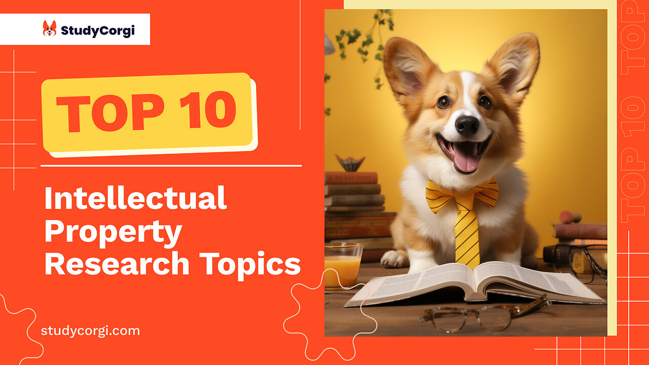 TOP-10 Intellectual Property Research Topics