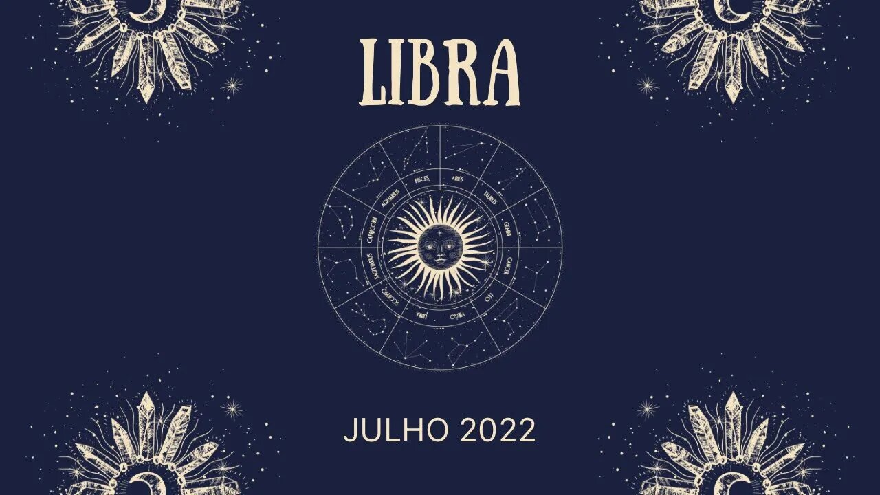 Libra ♎️ Julho 2022 - Chegou a hora de trilhar novos caminhos, sucesso e prosperidade chegando!