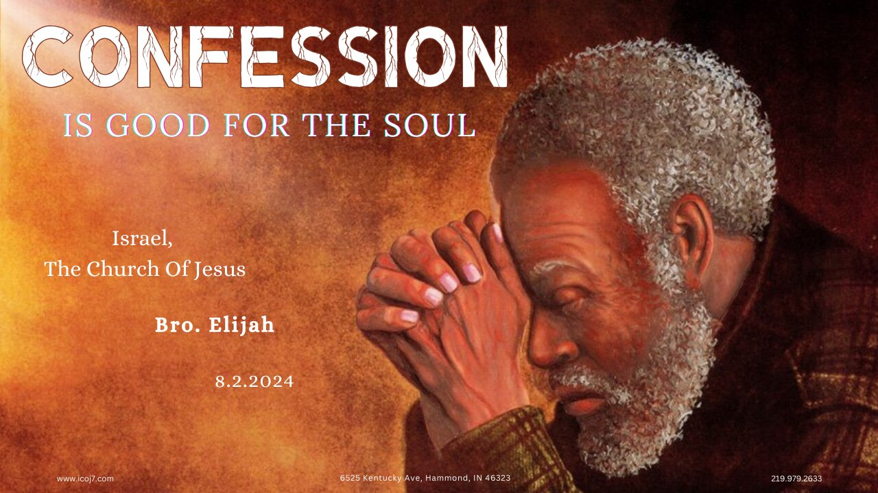 CONFESSION IS GOOD FOR THE SOUL