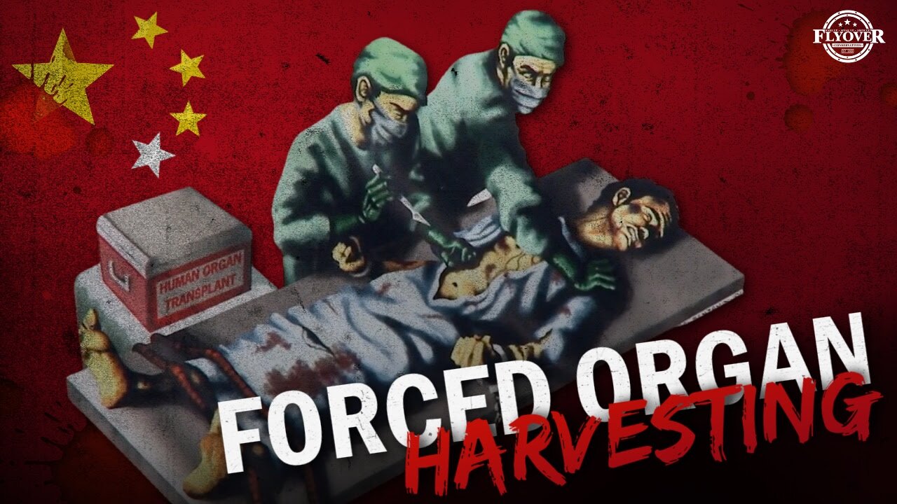 Organs Taken from the LIVING Sold to the Highest Bidders in China | Flyover Conservatives