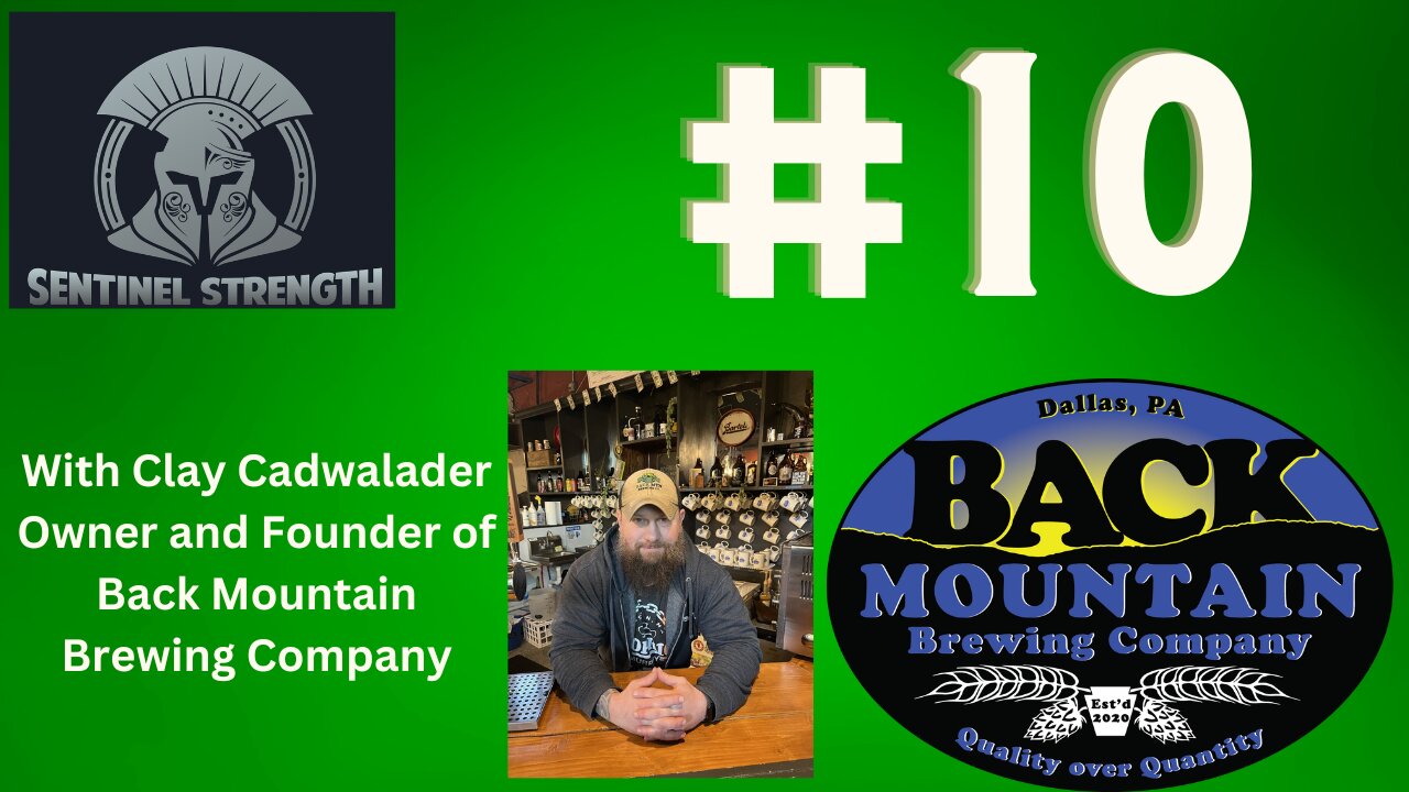 Clay Cadwalader Back Mountain Brewery | Sentinel Strength Ep #10