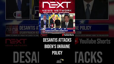 DeSantis Attacks Biden’s Ukraine Policy #shorts