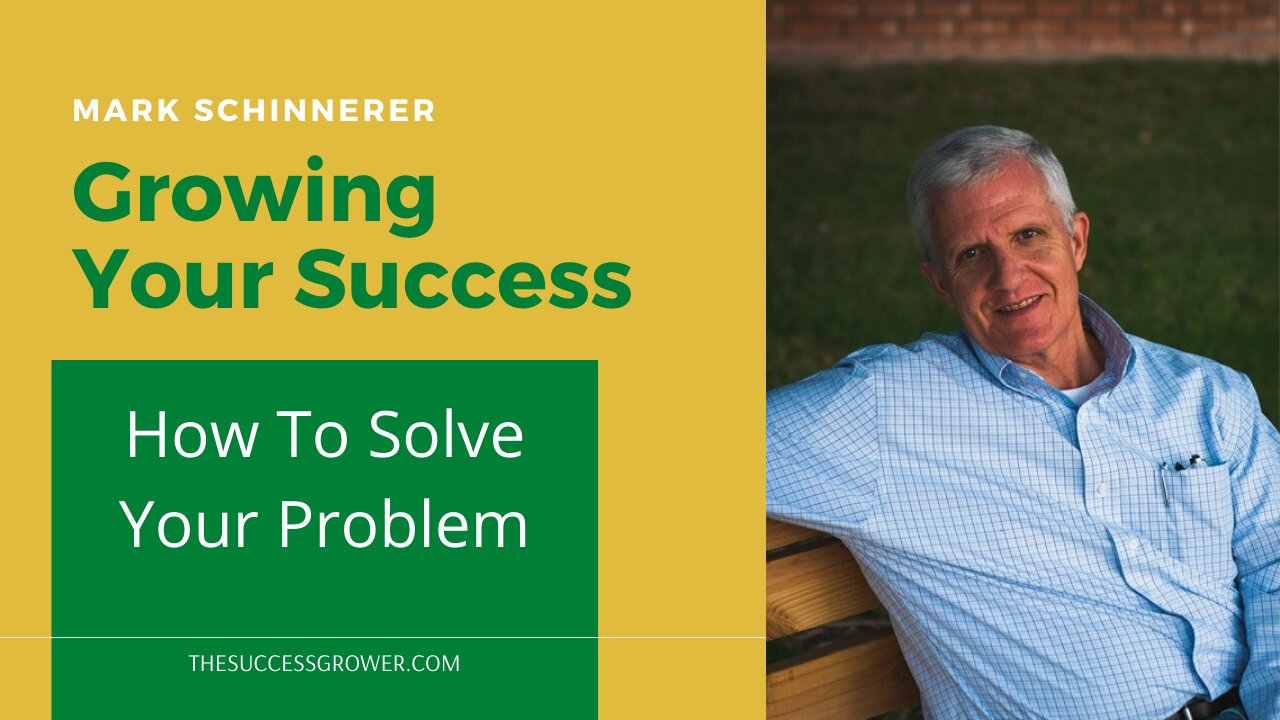 How To Solve Your Problem