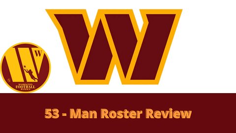 Washington Commanders' Official 53 Man Roster Review