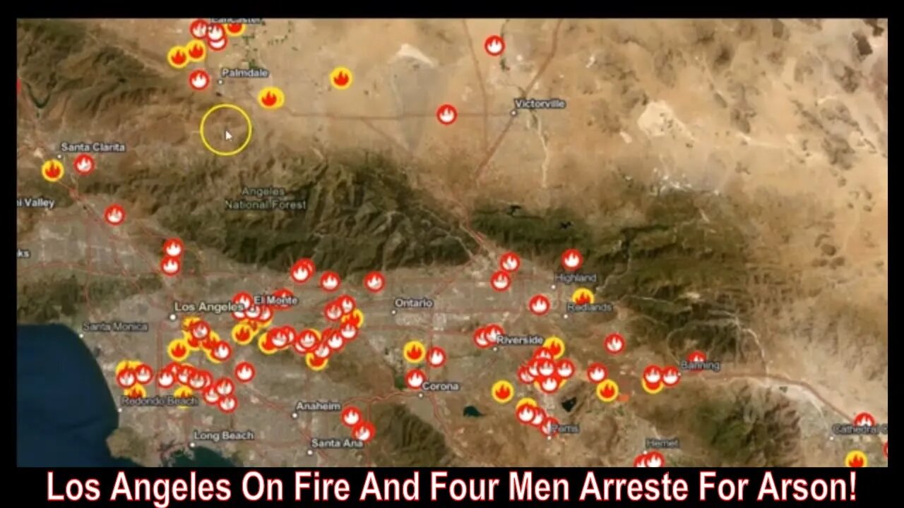 Los Angeles On Fire And Four Men Arreste For Arson!