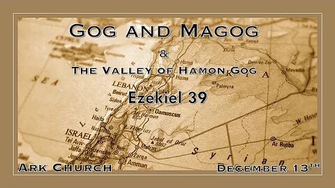 The Valley of Hamon, Gog | 12-13-23 Way Maker Service @ 7 PM | ARK Live