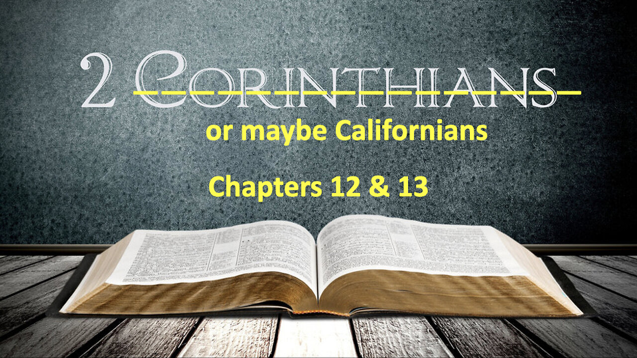 354 2nd Corinthians Chapters 12 & 13