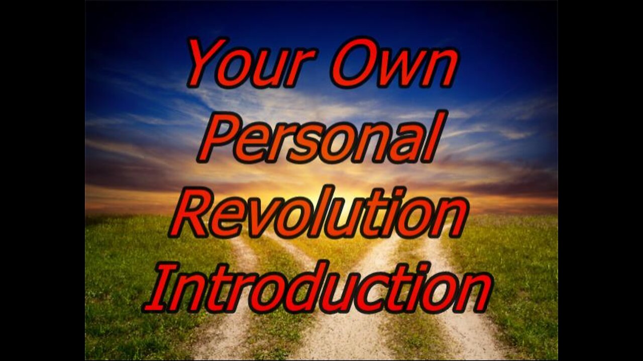 Your Own Personal Revolution - Introduction