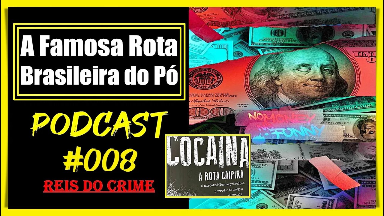 A ROTA CAIPIRA NO BRASIL - PODCAST #008