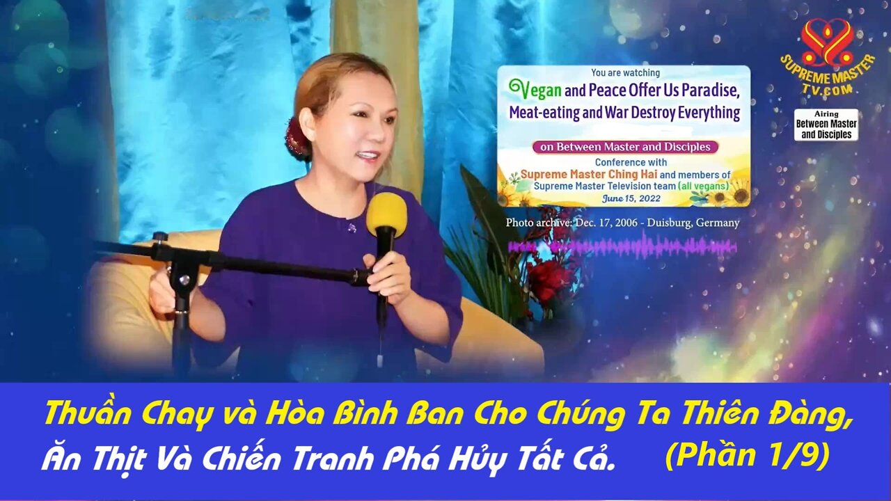 Phần 1/9: Thuần Chay và Hòa Bình Ban Cho Chúng Ta Thiên Đàng, Ăn Thịt Và Chiến Tranh Phá Hủy Tất Cả.