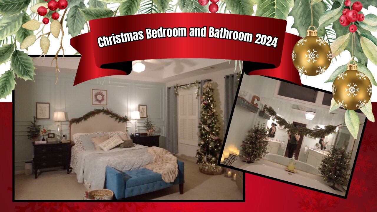 Christmas Bedroom and Bathroom 2024| Decorate with Me