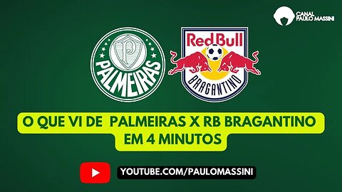 PALMEIRAS EMPATA EM CASA. EM 4 MINUTOS PALMEIRAS 1 X 1 RED BULL Paulo Massini