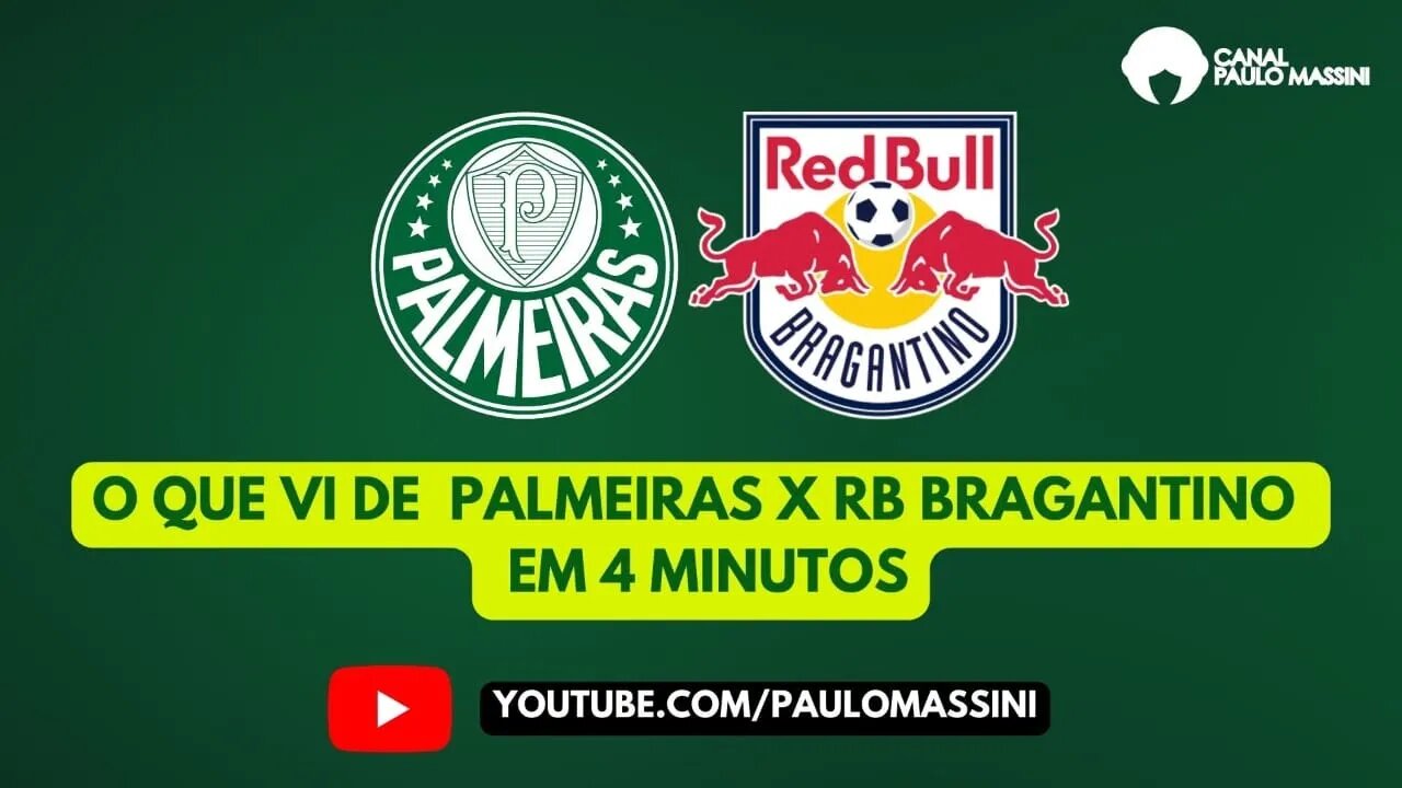 PALMEIRAS EMPATA EM CASA. EM 4 MINUTOS PALMEIRAS 1 X 1 RED BULL Paulo Massini