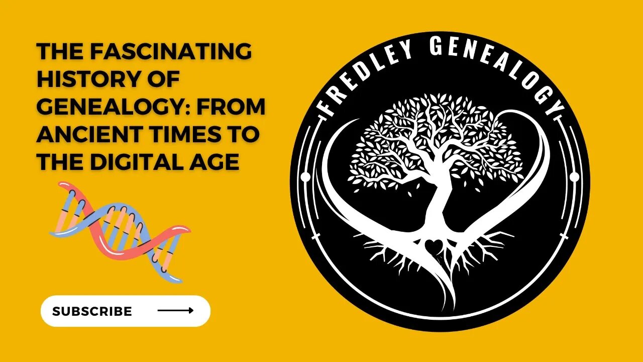 The Fascinating History of Genealogy: From Ancient Times to the Digital Age